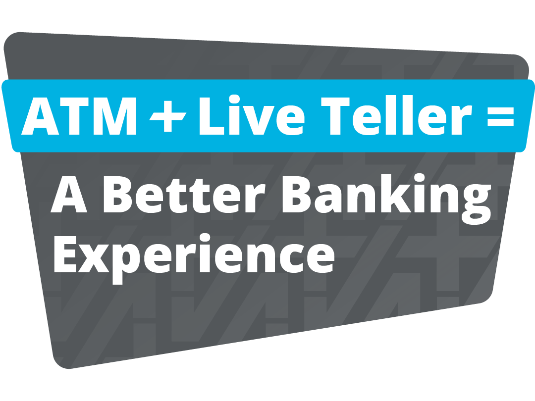 ATM   Live Teller