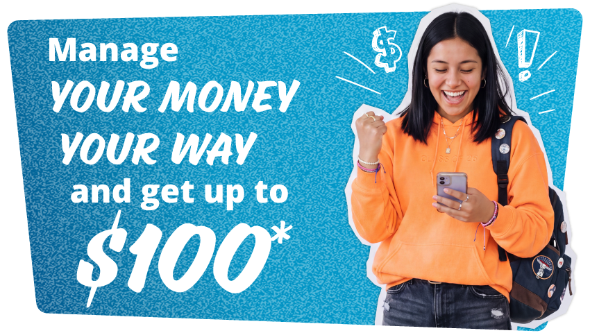 Student Checking Promo: Get Your Money Right